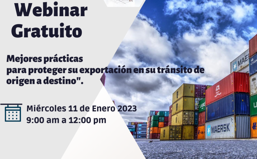 Webinar: Mejores practicas para proteger su exportación en su transito de origen a destino