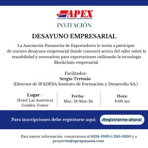 Les invitamos a participar del desayuno empresarial "Taller Sobre la Trazabilidad y normativas para las exportaciones utilizando la tecnología BlockChain Empresarial" el cual se realizara el Martes 19 de Marzo 2024 a las 08:00 a.m. en el Hotel Las Américas Golden Tower. Donación: Miembros: B/. 50.00 dólares No Miembros:: B/. 65.00 dólares Para inscripciones debe registrarse en el siguiente enlace: https://forms.gle/837zmfVEDa1DvBQS6 Para mayor información comunicarse al 6324-9939 o 230-0260 .o escribir al correo: proyectos@apexpanama.com